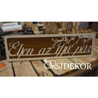 Éljen az ifjú pár fa tábla