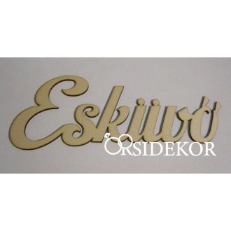 Esküvő felirat fából