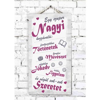 EGY SZUPER NAGYI HOZZÁVALÓI Ajándék tábla - rózsaszín