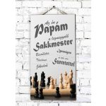 SAKKMESTER NAGYPAPA Ajándék tábla