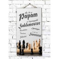 SAKKMESTER NAGYPAPA Ajándék tábla