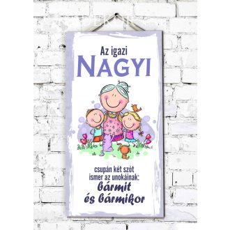 AZ IGAZI NAGYI Ajándék tábla