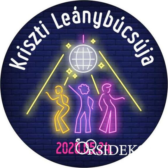 Egyedi kitűző lánybúcsúra