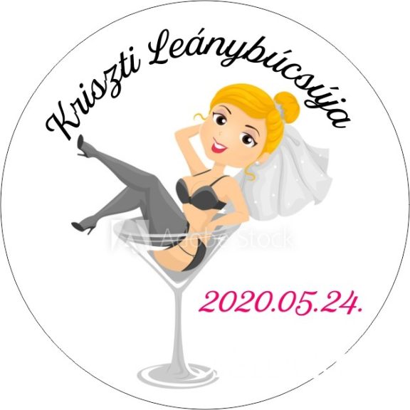 Egyedi kitűző lánybúcsúra