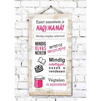 EZÉRT SZERETEM A NAGYMAMÁT Ajándék tábla